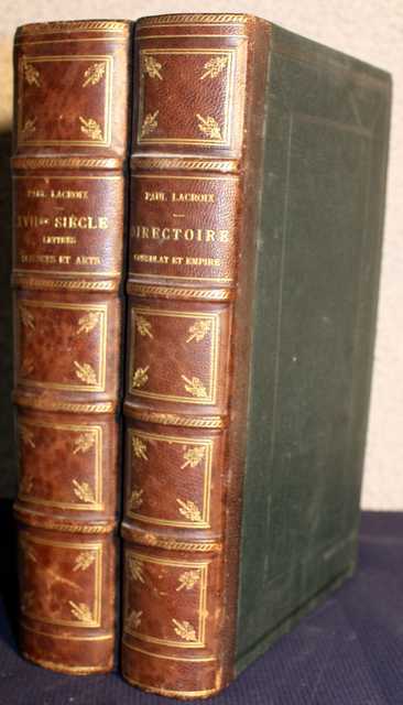 SERIE DE 2 VOLUMES PAR PAUL LACROIX COMPRENANT : LETTRES SCIENCES ET ARTS AU 17EME SIECLE (PARIS 1882) , DIRECTOIRE CONSULAT ET EMPIRE (PARIS, 1884). LIBRAIRIE DE FIRMIN-DIDOT ET CIE.