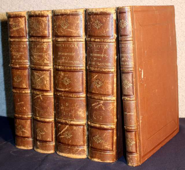 SERIE DE 4 TOMES DU DICTIONNAIRE DE LA LANGUE FRANCAISE PAR ED. LITTRE, PARIS,1876, PLUS 1 SUPPLEMENT,PARIS, 1877. LIBRAIRIE HACHETTE ET CIE.